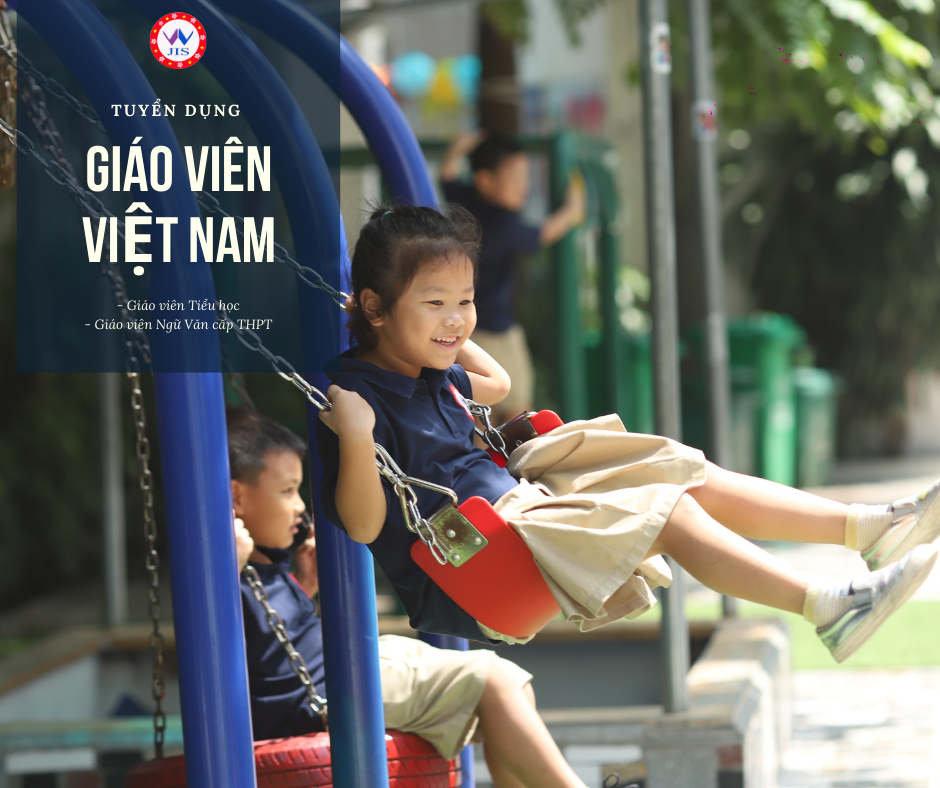 JIS tuyển dụng giáo viên Việt Nam năm học 2021-2022